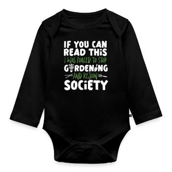 Plant Lover Gardening If You Can - Organic Longsleeve Baby Bodysuit - black - Front