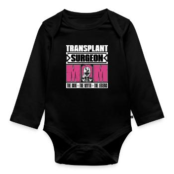 Transplant Surgeon Mom The Idol The Myth Physician - Baby Bio-Langarm-Body - Schwarz - Vorne