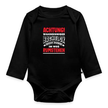 Attention: Insane Bachelor not stupid in the way - Organic Longsleeve Baby Bodysuit - black - Front