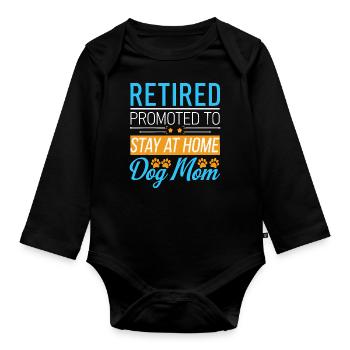 Hunde Mama Rente - stay at home dog mom - Baby Bio-Langarm-Body - Schwarz - Vorne