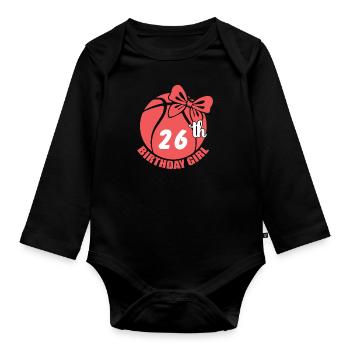 Basketball 26th Birthday Basketball Player - Organic Longsleeve Baby Bodysuit - black - Front