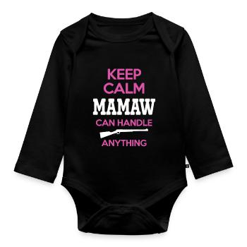 Halten Sie ruhig Mamaw kann alles Shirt handhaben - Baby Bio-Langarm-Body - Schwarz - Vorne