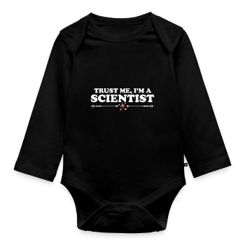 Trust me I'm a Scientist, Atom - Sprüche - Spruch - Baby Bio-Langarm-Body - Schwarz - Vorne
