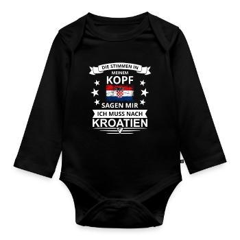 Die Stimmen in meinem Kopf Kroatien Flagge Spruch - Baby Bio-Langarm-Body - Schwarz - Vorne