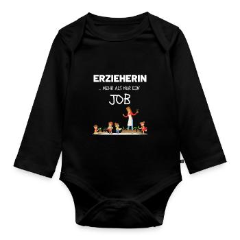 Erzieherin Geschenk Mehr als nur ein Job Witzig - Baby Bio-Langarm-Body - Schwarz - Vorne