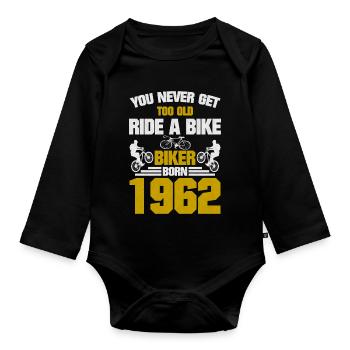 Never too old to ride a bike Born in 1962 - Organic Longsleeve Baby Bodysuit - black - Front