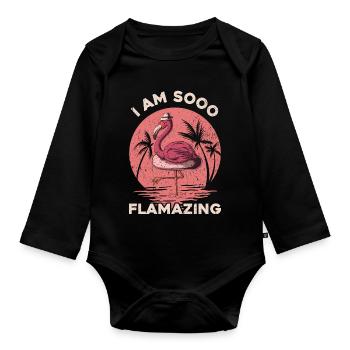 I Am Flamazing flamingo tier vogel flamingos - Organic Longsleeve Baby Bodysuit - black - Front