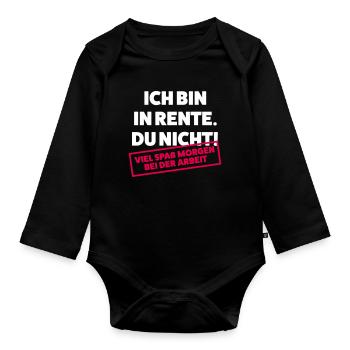 Ich bin in Rente Du nicht - Baby Bio-Langarm-Body - Schwarz - Vorne