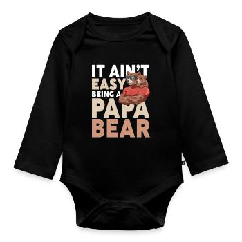 It Ain't Easy Being A Papa Bear - Baby Bio-Langarm-Body - Schwarz - Vorne