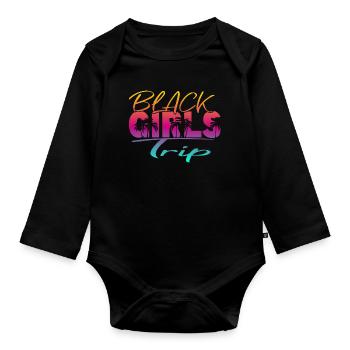 Black Girls Trip - Baby Bio-Langarm-Body - Schwarz - Vorne