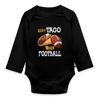 Taco Bout Football Match Day - Organic Longsleeve Baby Bodysuit - black - Front