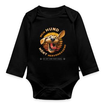 Mein Hund hört hervorragend Lustiger Hunde Spruch - Baby Bio-Langarm-Body - Schwarz - Vorne
