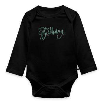 Happy Birthday Birthday Gift Gift Idea - Organic Longsleeve Baby Bodysuit - black - Front