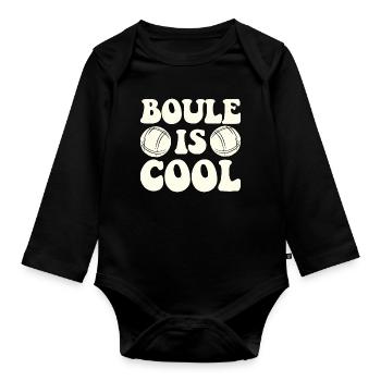 Boule Is Cool Saying for Bouler and Petanque - Organic Longsleeve Baby Bodysuit - black - Front