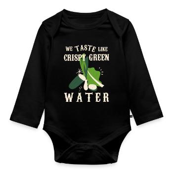 We taste like crunchy green water - Organic Longsleeve Baby Bodysuit - black - Front