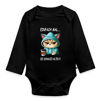 Einfach mal - die Schnauze halten Kaffee Spruch - Baby Bio-Langarm-Body - Schwarz - Vorne