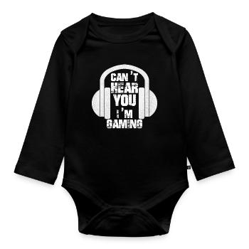 Can t Hear You I m Gaming Video Gamer Headset - Organic Longsleeve Baby Bodysuit - black - Front
