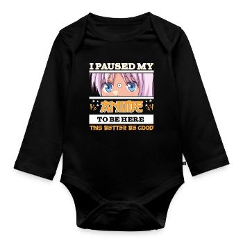 J’ai mis mon anime en pause pour être ici - Funny Manga anime - Body Bébé bio manches longues - noir - Devant