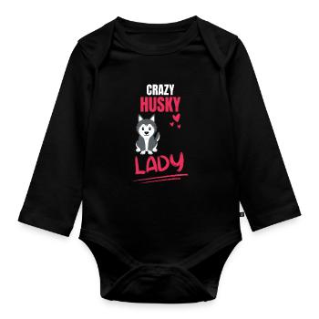 Crazy Husky Lady Dogs Pet Gift Husky - Organic Longsleeve Baby Bodysuit - black - Front