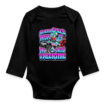 Sorry Girls Mom is my Valentine T-rex Boys - Organic Longsleeve Baby Bodysuit - black - Front