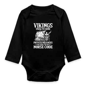 Vikings Used To Send Private Messages Norse Code - Baby Bio-Langarm-Body - Schwarz - Vorne