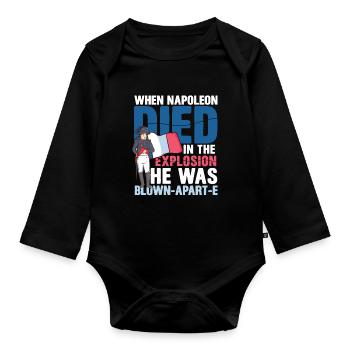 Lustiger Napoleon Geschichte Spruch - Baby Bio-Langarm-Body - Schwarz - Vorne