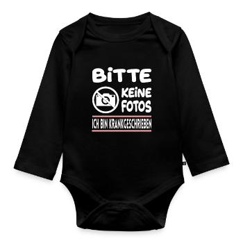 Bitte Keine Fotos Ich Bin Krankgeschrieben - Baby Bio-Langarm-Body - Schwarz - Vorne