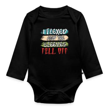 I Flexed and The Sleeves Fell Off - Baby Bio-Langarm-Body - Schwarz - Vorne