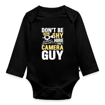 Don't Be Shy Hire This Camera Guy - Baby Bio-Langarm-Body - Schwarz - Vorne