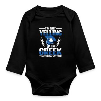 I'm Not Yelling I'm Greek That's How We Talk - Baby Bio-Langarm-Body - Schwarz - Vorne