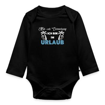 Nur zur Erinnerung: Ich bin im Urlaub! - Baby Bio-Langarm-Body - Schwarz - Vorne