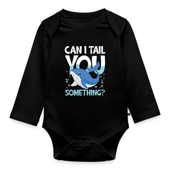Can I Tail You Something? - Baby Bio-Langarm-Body - Schwarz - Vorne