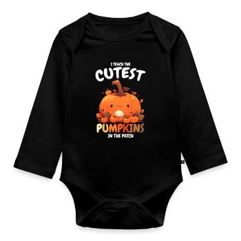 I Teach The Cutest Pumpkins Kürbis Halloween - Baby Bio-Langarm-Body - Schwarz - Vorne