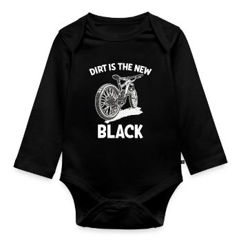 Mountain Biking Dirt Is The New Black - Organic Longsleeve Baby Bodysuit - black - Front