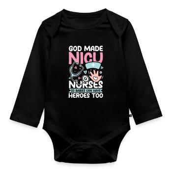 God Made Nicu Nurses Babies Can Have Heroes Too - Baby Bio-Langarm-Body - Schwarz - Vorne