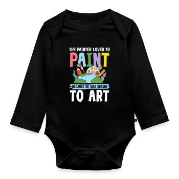 Painter Loved To Paint He Was Drawn To Art - Baby Bio-Langarm-Body - Schwarz - Vorne