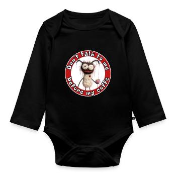 If you turn into a monster without coffee, take it - Organic Longsleeve Baby Bodysuit - black - Front