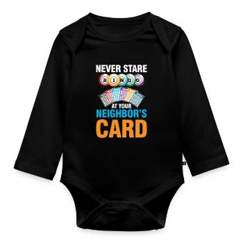Never Stare At Your Neighbor's Card für einen - Baby Bio-Langarm-Body - Schwarz - Vorne