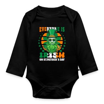 On St. Patrick's Day, everyone is Irish - Organic Longsleeve Baby Bodysuit - black - Front