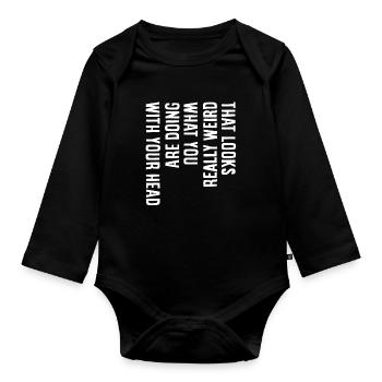 That looks really weird - Organic Longsleeve Baby Bodysuit - black - Front