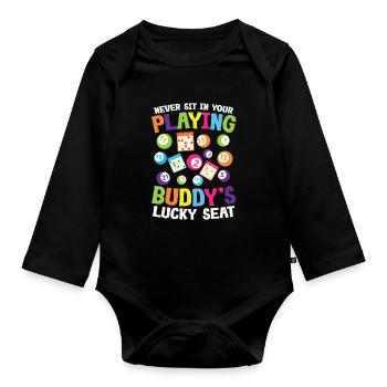 Never Sit In Your Playing Buddy's Lucky - Baby Bio-Langarm-Body - Schwarz - Vorne