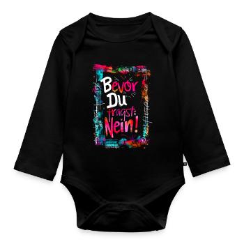 Bevor Du fragst: NEIN! - Baby Bio-Langarm-Body - Schwarz - Vorne