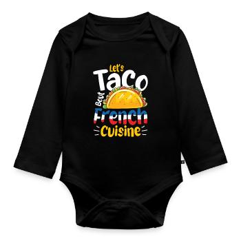 Let's Taco 'bout French Cuisine - Baby Bio-Langarm-Body - Schwarz - Vorne