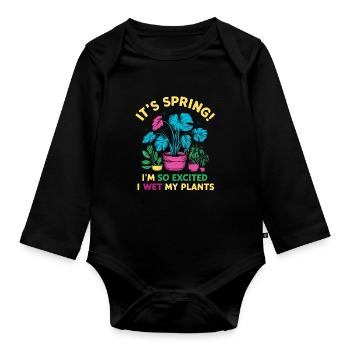 It's Spring I'm So Excited I Wet My Plants - Baby Bio-Langarm-Body - Schwarz - Vorne