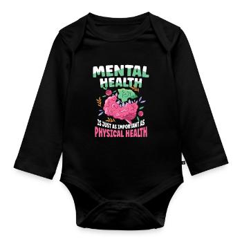 Mental Health Important as Physical Health - Baby Bio-Langarm-Body - Schwarz - Vorne