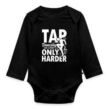 Tap Dancing Like A Sport Only Harder - Baby Bio-Langarm-Body - Schwarz - Vorne