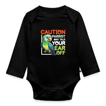 Parrot May Talk Your Ear Off - Baby Bio-Langarm-Body - Schwarz - Vorne