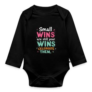 SMALL WINS ARE STILL YOUR WINS CELEBRATE THEM - Organic Longsleeve Baby Bodysuit - black - Front