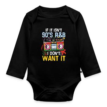 If it isn t 90 s r b i don t want it - Baby Bio-Langarm-Body - Schwarz - Vorne