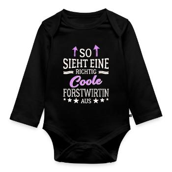 So sieht eine richtig coole Forstwirtin aus - Baby Bio-Langarm-Body - Schwarz - Vorne